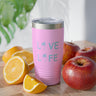 Live Life Ringneck Tumbler, 20oz