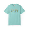 Good Vibes Unisex Garment-Dyed T-shirt | Casual Wear, Gift for Friends, Summer Essentials, Lounge Tee, Positive Affirmation Apparel